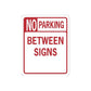 No parking between signs vinyl decal with red border lettering