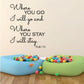 Inspirational wall decal with script text: Where you go I will go; Ruth 1:16