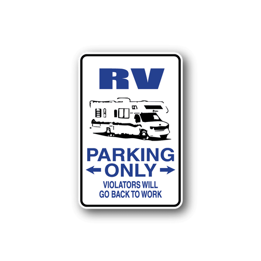 Image of RV Parking Only Fun Sign Wall Decal - Vinyl Sticker - Car Sticker - Die Cut Sticker - CD137