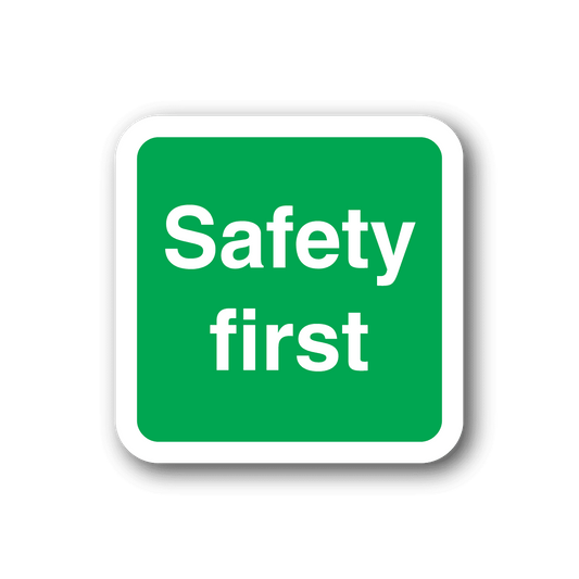 Image of Safety First Safety Sign Wall Decal - Vinyl Sticker - Car Sticker - Die Cut Sticker - CD159