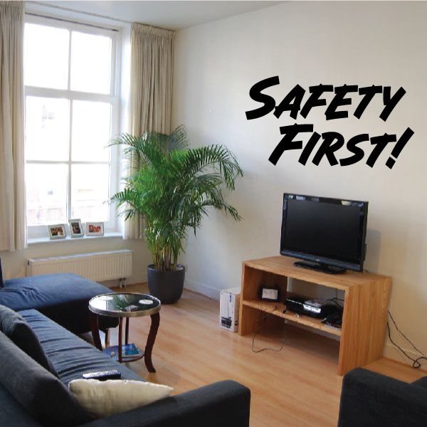 Safety First wall decal with bold black "SAFETY FIRST!" text