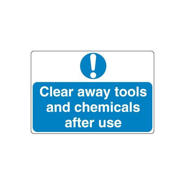 Safety sign decal: blue with exclamation icon and text 'Clear away tools and chemicals after use'