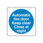 Safety sign decal with blue circle and white text: Automatic fire door, Keep clear, Close at night
