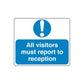 Safety sign wall decal: blue exclamation icon and text "All visitors must report to reception"