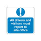 Safety sign vinyl decal with blue panel, exclamation icon, text: report to site office