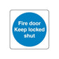 Safety sign wall decal sticker with blue circle and white text: “Fire door Keep locked shut”
