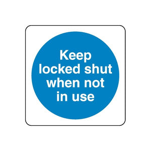 Blue circular safety sign decal with white text: Keep locked shut when not in use
