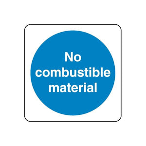 Safety sign decal: blue circle reading 'No combustible material'