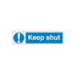 Safety sign decal: blue 'Keep shut' text with exclamation icon