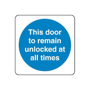 Safety sign wall decal: blue circle with text 'This door to remain unlocked at all times'