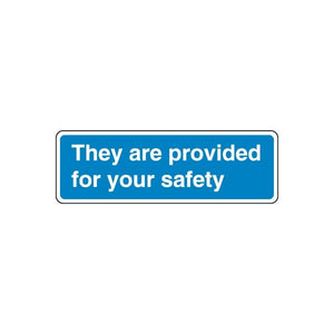 Safety sign wall decal, blue with white border, reads 'They are provided for your safety'