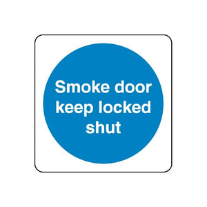 Square safety sign vinyl sticker: blue circle text 'Smoke door keep locked shut'.