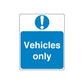 Blue safety sticker sign with exclamation mark and text "Vehicles only"