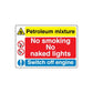 Safety sign sticker: Petroleum mixture notice with No smoking, no naked lights, switch off engine