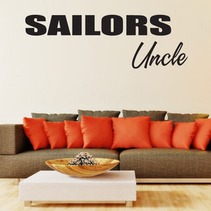 Sailors Uncle wall decal with bold block 'SAILORS' and script 'Uncle'.