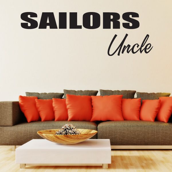 Sailors Uncle wall decal with bold block 'SAILORS' and script 'Uncle'.