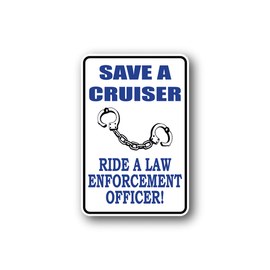 Image of Save A Cruiser Fun Sign Wall Decal - Vinyl Sticker - Car Sticker - Die Cut Sticker - CD135