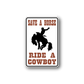 Vinyl wall decal sign with Save a Horse Ride a Cowboy text and cowboy riding horse
