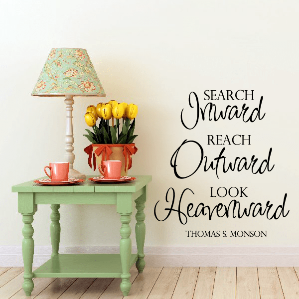 Image of Search Inward Reach Outward Look Heavenward Thomas S. Monson Decal