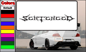Graffiti-style Sentenced decal sticker, black text on white backing.