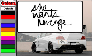 White vehicle decal with black 'She Wants Revenge' hand-lettered text