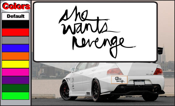 White vehicle decal with black 'She Wants Revenge' hand-lettered text