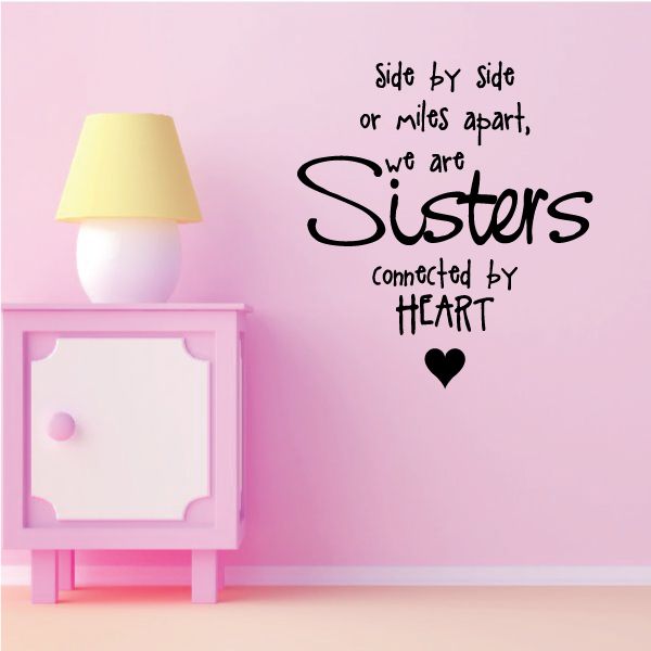 Image of Side By Side Of Miles Apart We Are Sisters Connected By Heart Wall Decal