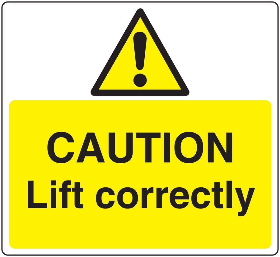 Yellow warning sticker with caution triangle and text: CAUTION Lift correctly
