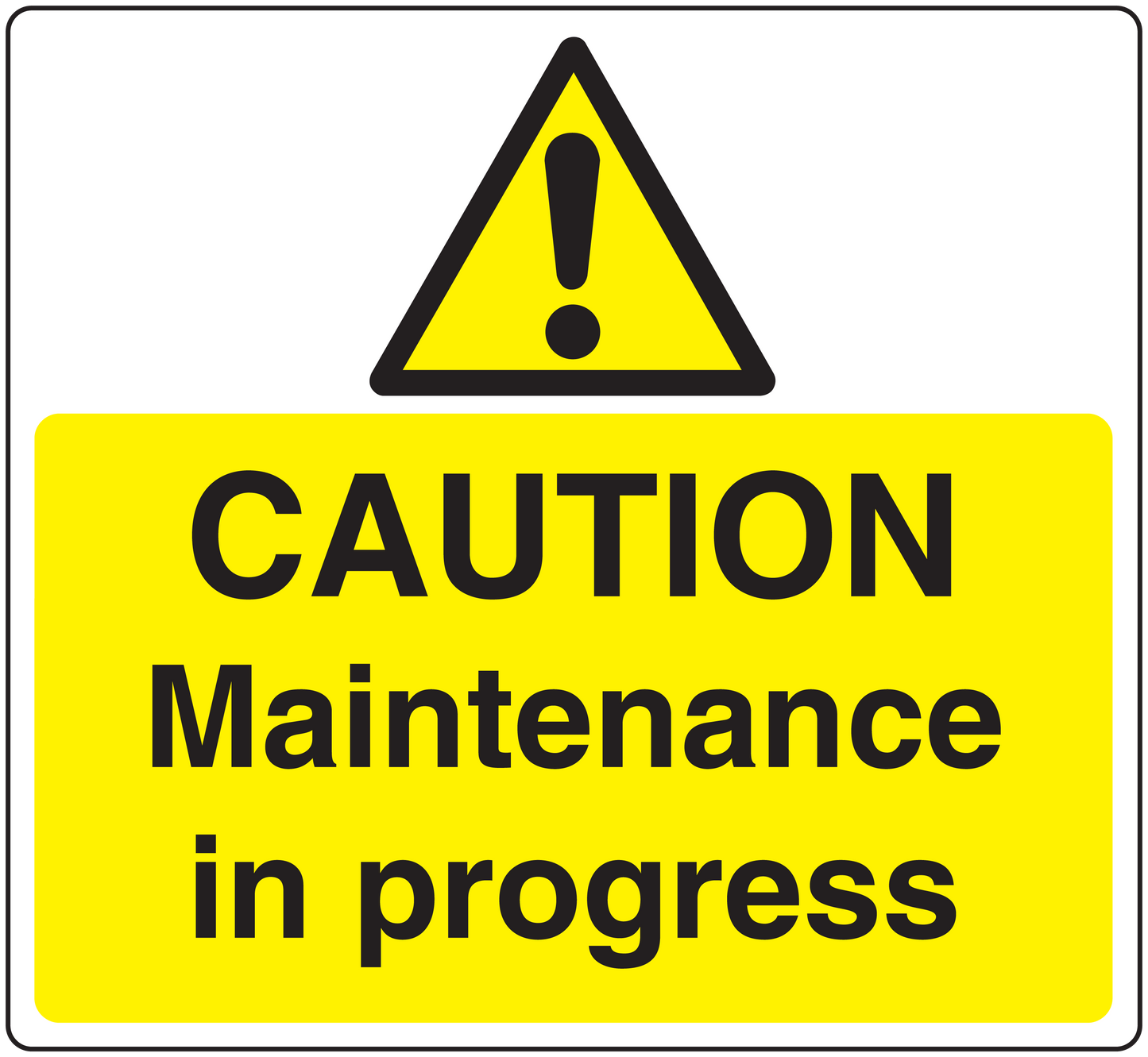 Caution maintenance in progress warning sticker with yellow background and black text