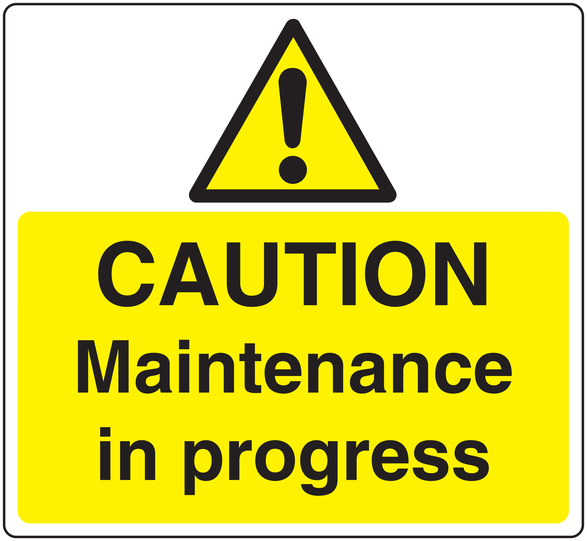Caution maintenance in progress warning sticker with yellow background and black text