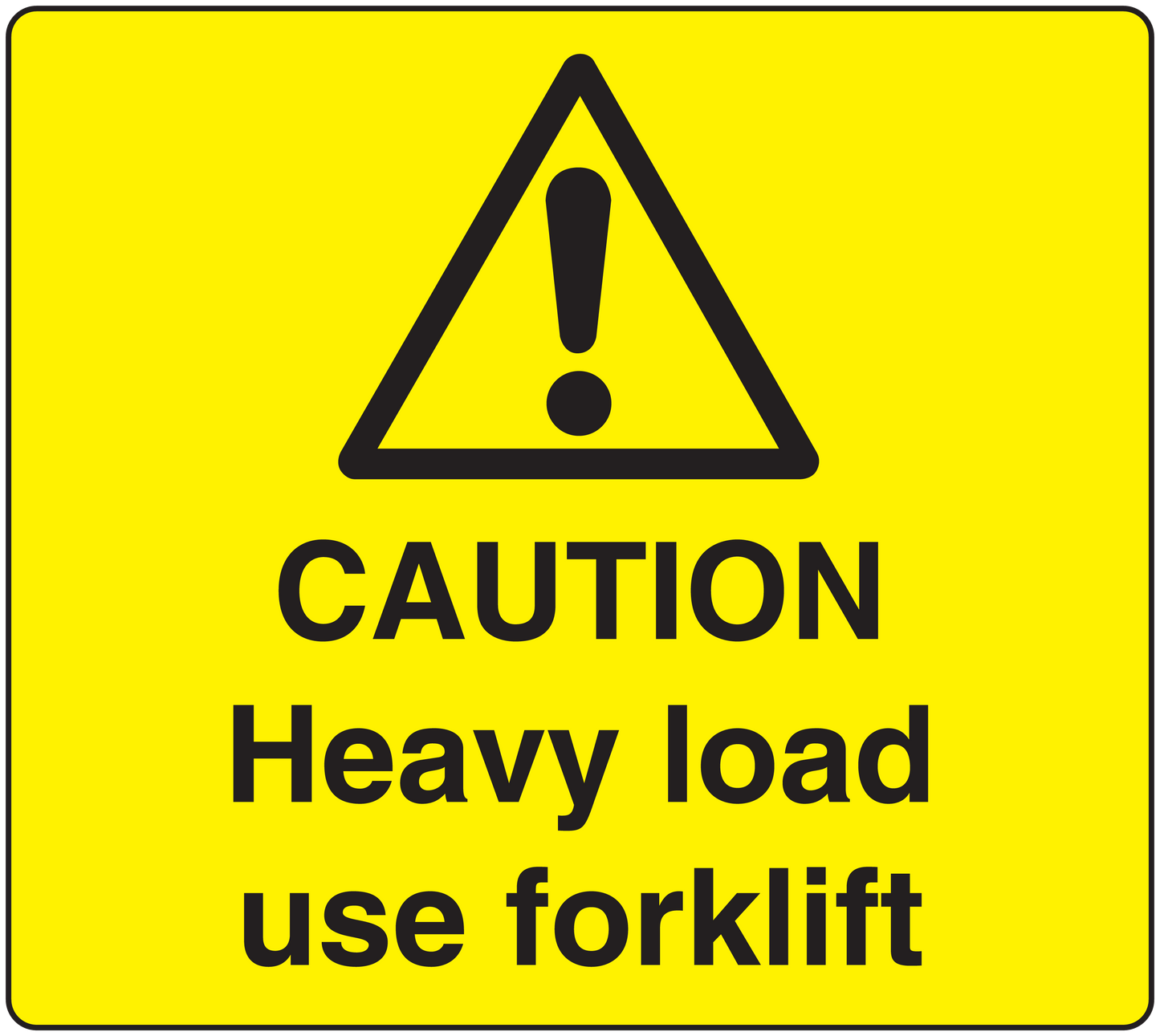 Yellow forklift caution sticker with warning triangle and CAUTION Heavy load use forklift