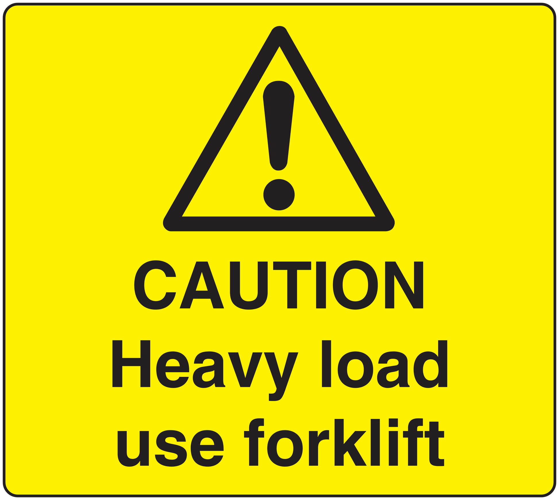 Yellow forklift caution sticker with warning triangle and CAUTION Heavy load use forklift