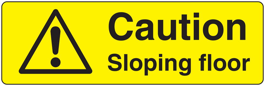 Yellow warning sticker: black triangle exclamation, 'Caution Sloping floor' text.