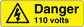 Yellow rectangle Danger 110 volts sticker with black warning symbol and text