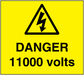 Yellow danger sticker with black warning triangle, lightning bolt, and text “DANGER 11000 volts”