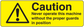 Caution warning sticker with triangle exclamation and text about proper machine guards