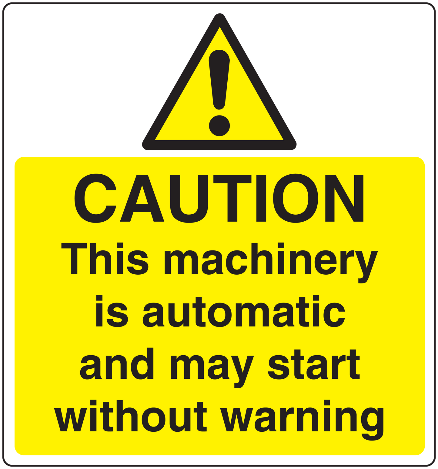 Caution machinery sticker with yellow warning triangle and bold black caution text