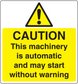 Caution machinery sticker with yellow warning triangle and bold black caution text