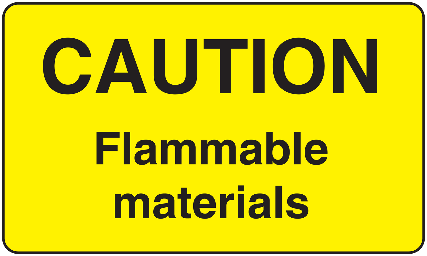 Yellow caution sticker with black CAUTION and Flammable materials text