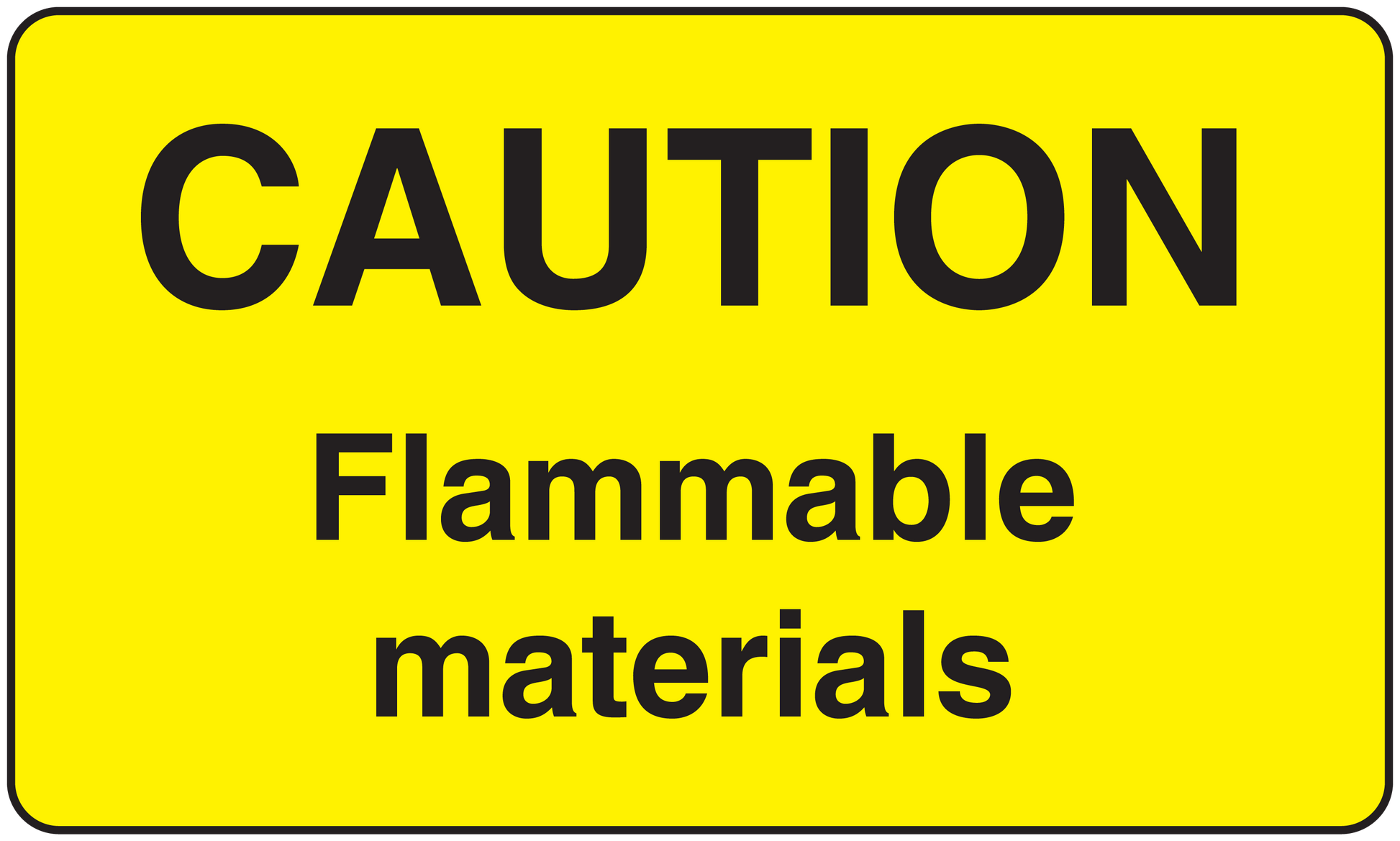 Yellow caution sticker with black CAUTION and Flammable materials text