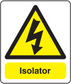 Caution isolator sticker with yellow warning triangle and 'Isolator' text