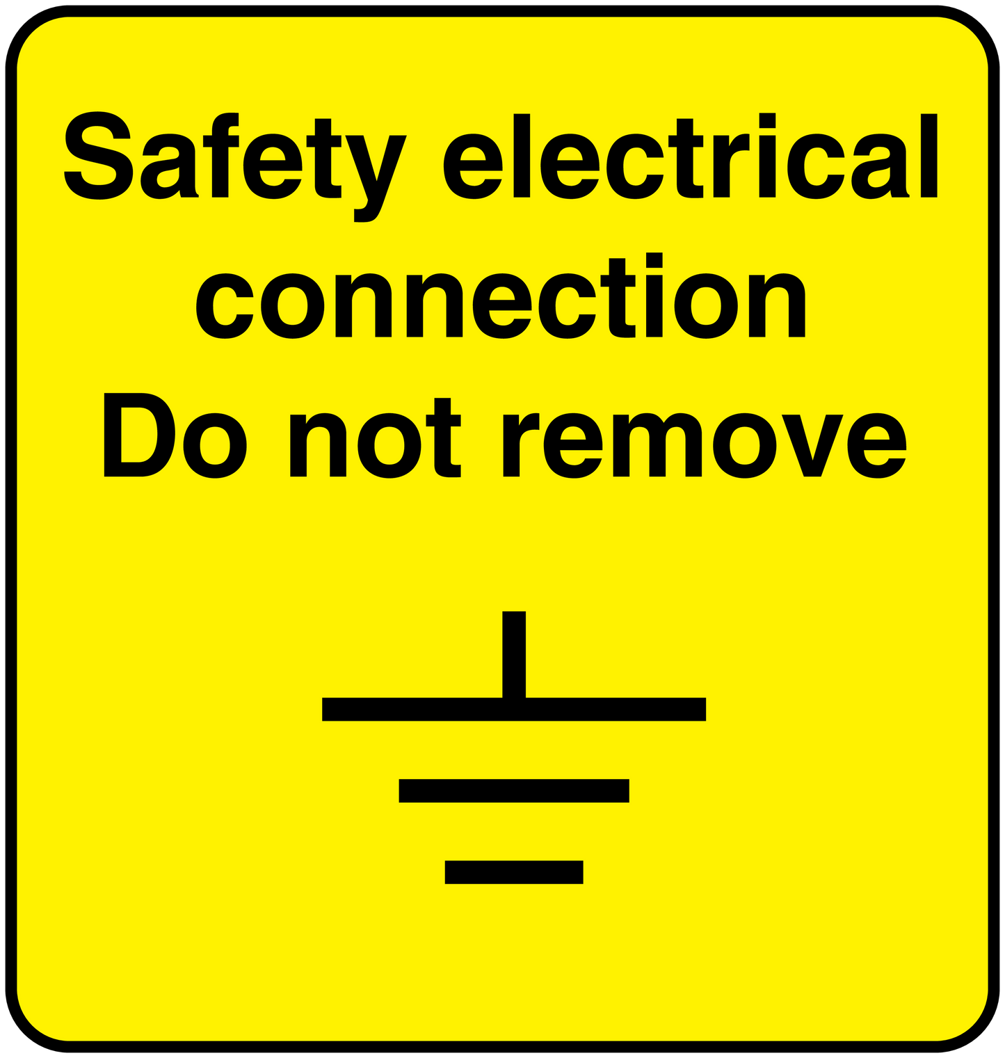 Yellow safety connection warning sticker with 'Do not remove' text and dash icon