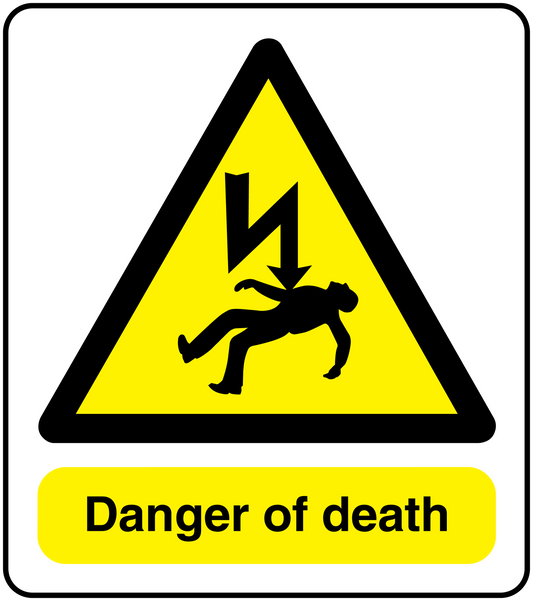 Danger of death warning sticker with yellow triangle, black symbol, and bold text