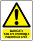Hazard area warning sticker with yellow triangle and danger text