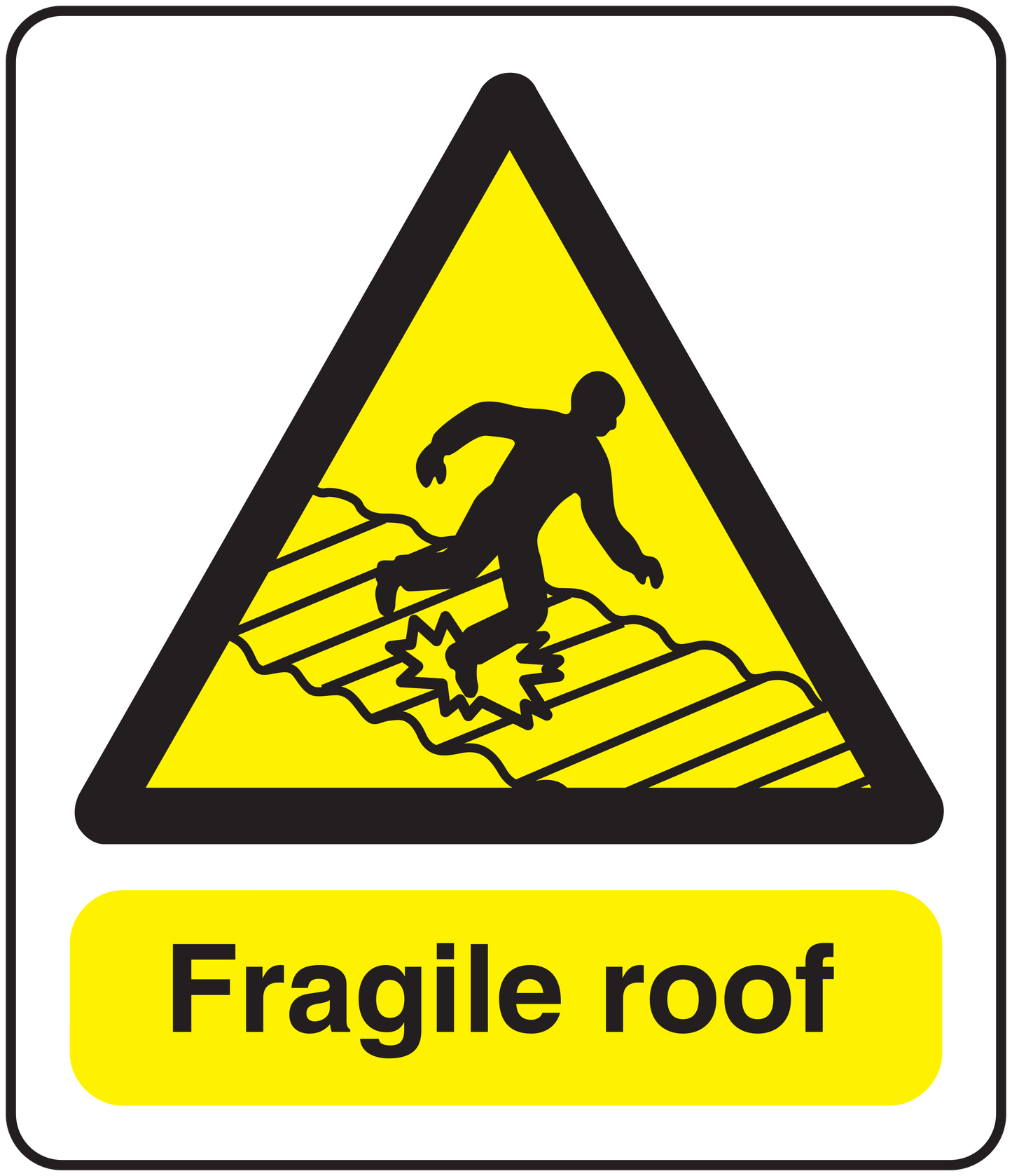 Caution fragile roof sticker with yellow warning triangle and Fragile roof text