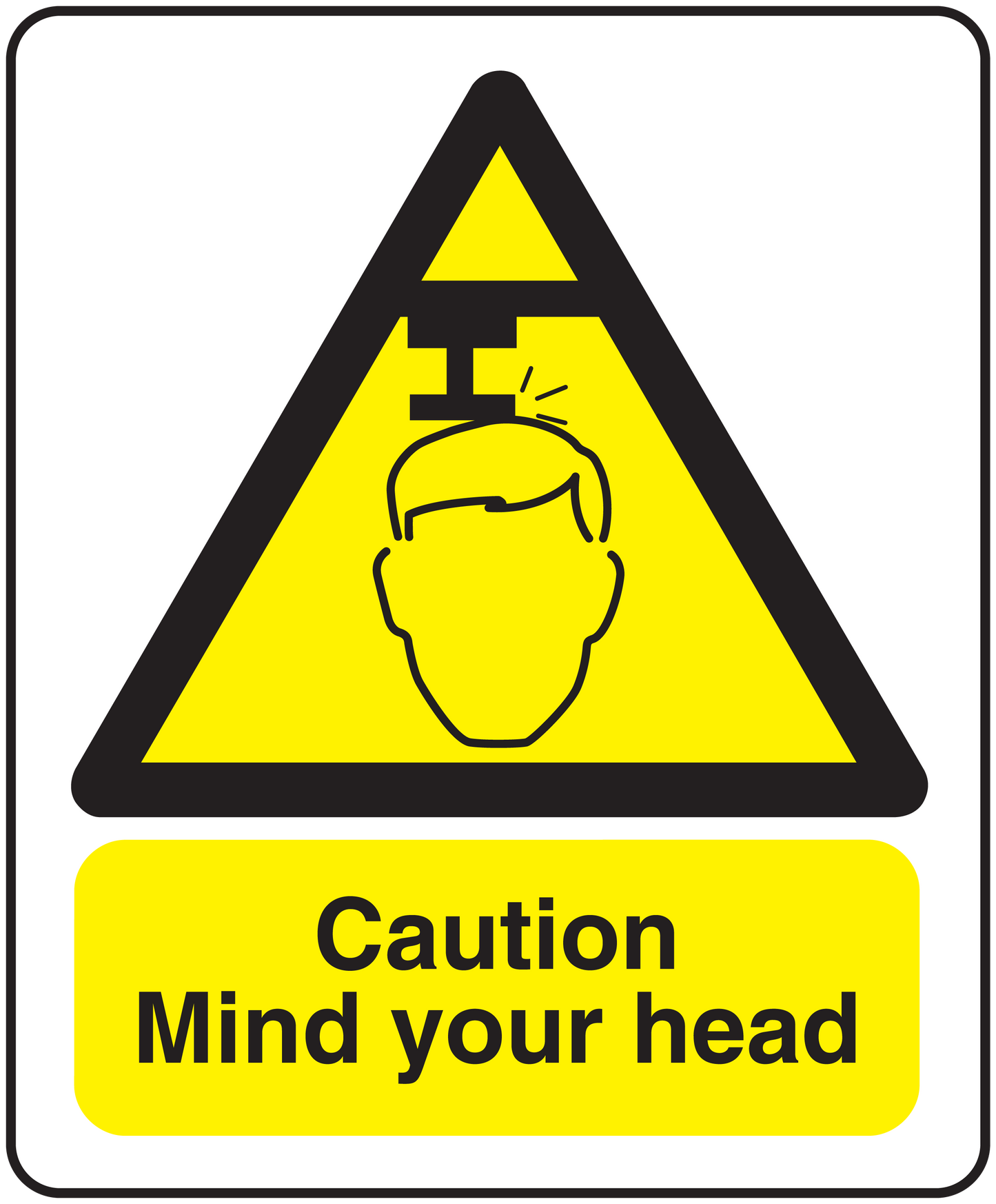 Warning sticker: yellow triangle with head icon and "Caution Mind your head" text