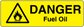 Yellow Danger Fuel Oil hazard sticker with black triangle and DANGER Fuel Oil text