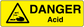 Yellow danger acid sticker with black warning triangle and bold text