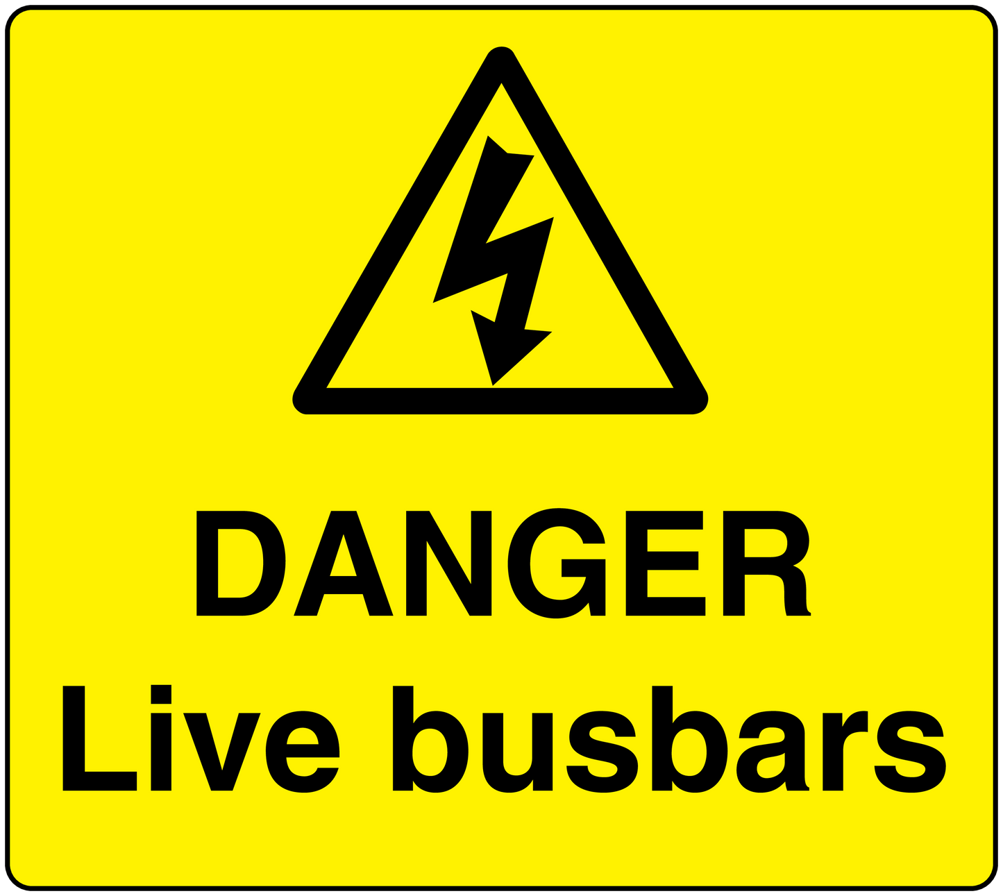 Yellow safety sticker with black warning triangle and DANGER Live busbars text