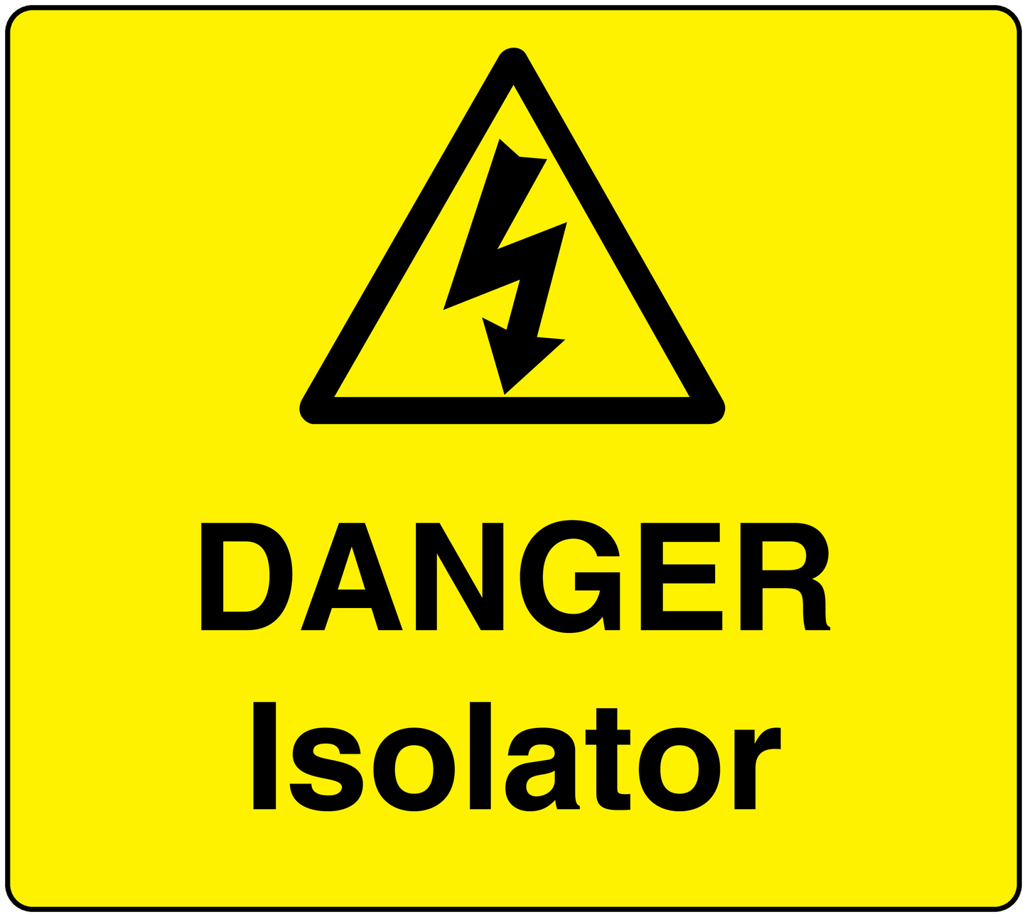 Warning sticker: lightning hazard triangle with 'DANGER Isolator' text